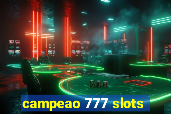 campeao 777 slots